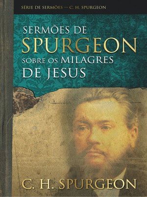 cover image of Sermões de Spurgeon sobre os milagres de Jesus